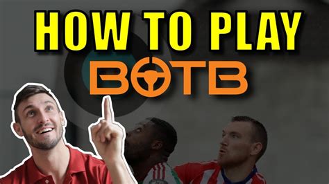 how many people play botb|How to Play .